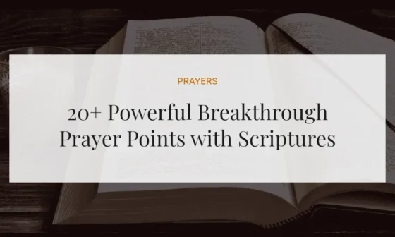 20+ Powerful Breakthrough Prayer Points with Scriptures