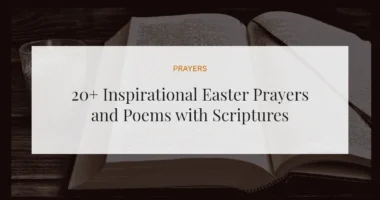 20+ Inspirational Easter Prayers and Poems with Scriptures
