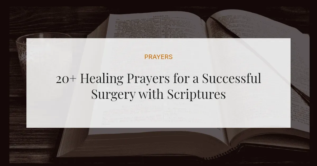 20+ Healing Prayers for a Successful Surgery with Scriptures