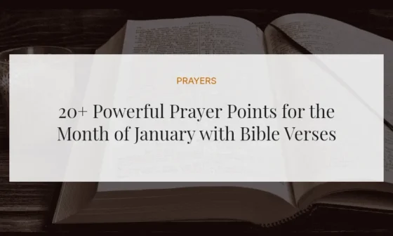 20+ Powerful Prayer Points for the Month of January with Bible Verses