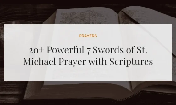 20+ Powerful 7 Swords of St. Michael Prayer with Scriptures