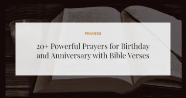 20+ Powerful Prayers for Birthday and Anniversary with Bible Verses