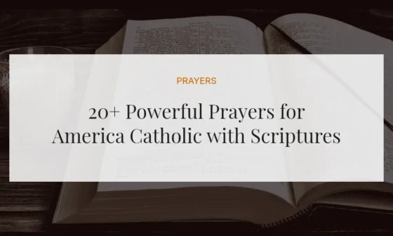 20+ Powerful Prayers for America Catholic with Scriptures