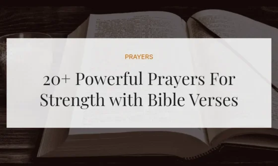 20+ Powerful Prayers For Strength with Bible Verses