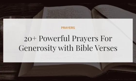 20+ Powerful Prayers For Generosity with Bible Verses