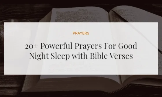 20+ Powerful Prayers For Good Night Sleep with Bible Verses