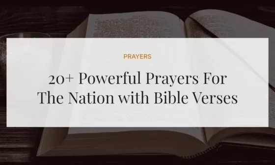 20+ Powerful Prayers For The Nation with Bible Verses