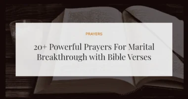 20+ Powerful Prayers For Marital Breakthrough with Bible Verses