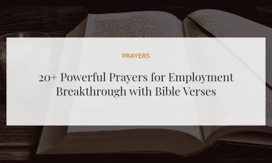 20+ Powerful Prayers for Employment Breakthrough with Bible Verses