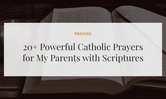 20+ Powerful Catholic Prayers for My Parents with Scriptures