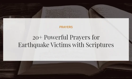 20+ Powerful Prayers for Earthquake Victims with Scriptures